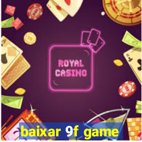 baixar 9f game